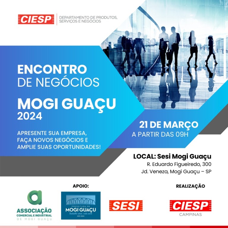 CIESP REALIZA ENCONTRO DE NEGÓCIOS EM MOGI GUAÇU